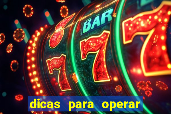 dicas para operar na iq option